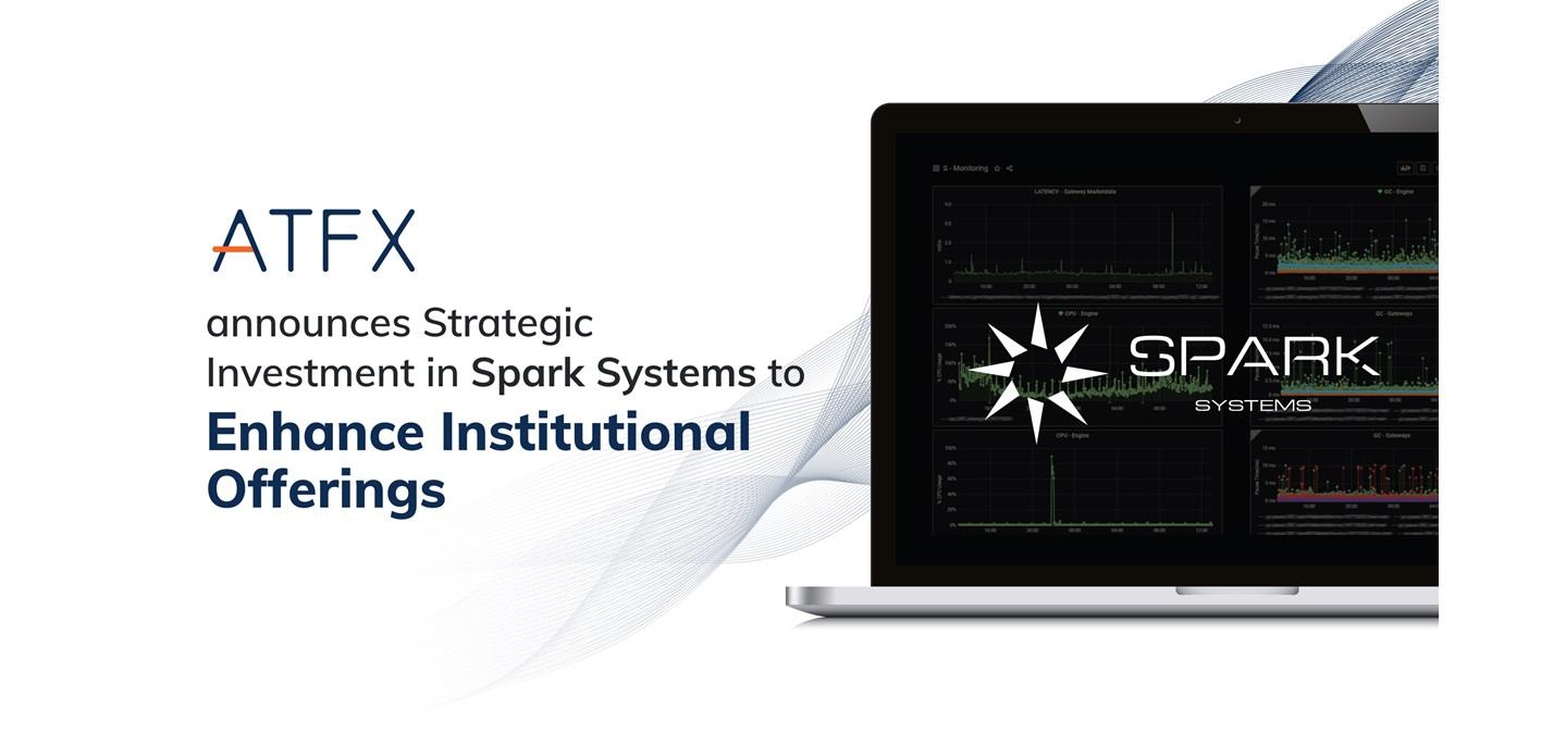 ATFX makes strategic investment in Spark Systems - FX News Group