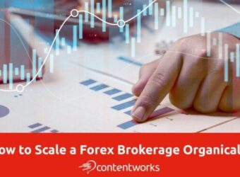 How to Scale a Forex Brokerage Organically
