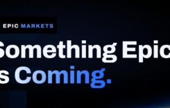 Epic Markets launching